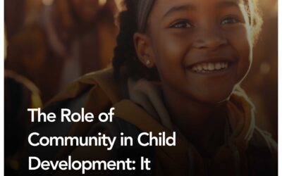 The Role of Community in Child Development: It Takes a Village