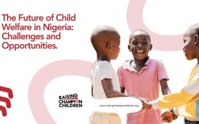 The Future of Child Welfare in Nigeria: Challenges and Opportunities